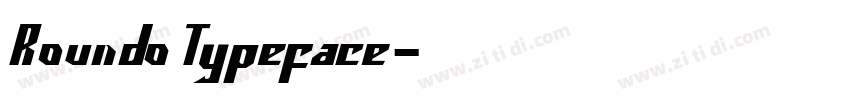 Roundo Typeface字体转换
